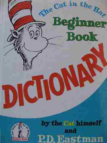 (image for) Cat in the Hat Beginner Book Dictionary (H) by the Cat Himself & P D Eastman