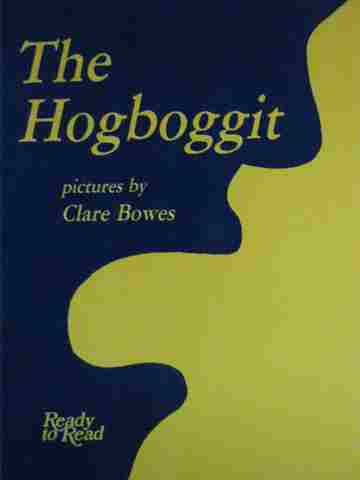 (image for) Ready to Read The Hogboggit (P) Pictures by Clare Bowes