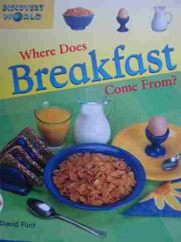 (image for) Discovery World Where Does Breakfast Come from? (P) by David Flint