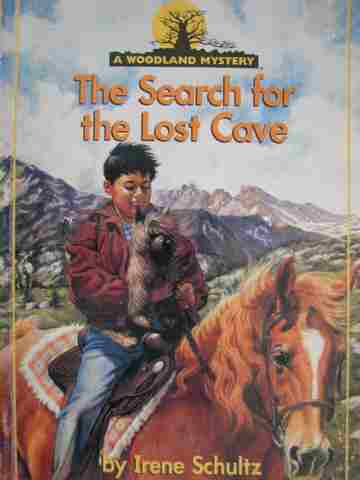 (image for) A Woodland Mystery The Search for the Lost Cave (P) by Irene Schultz