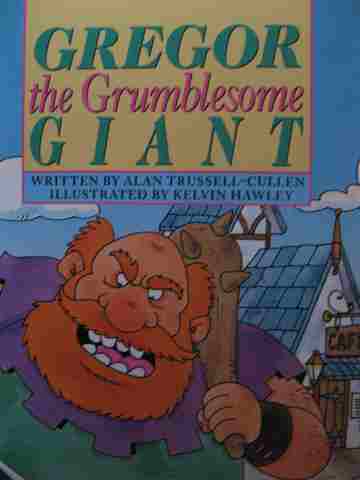 (image for) Literacy Tree Gregor the Grumblesome Giant (P) by Alan Trussell-Cullen