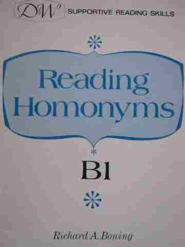 (image for) D&W Supportive Reading Skills Reading Homonyms B1 (P) by Richard A Boning
