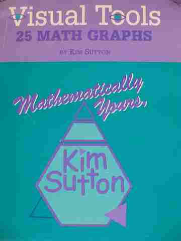 Visual Tools 25 Math Graphs (P/Comb) by Kim Sutton (image for) Visual Tools 25 Math Graphs (P/Comb) by Kim Sutton