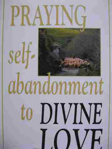 (image for) Praying Self-Abandonment to Divine Love (P) by Slawomir Biela
