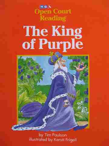 (image for) SRA Open Court Reading B The King of Purple (P) by Tim Paulson