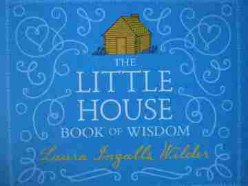 (image for) Little House Book of Wisdom (H) by Laura Ingalls Wilder