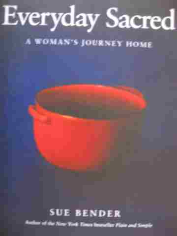 (image for) Everyday Sacred A Woman's Journey Home (P) by Sue Bender