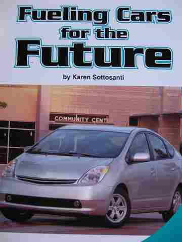 (image for) SRA Leveled Readers 5 Fueling Cars for the Future (P) by Karen Sottosanti