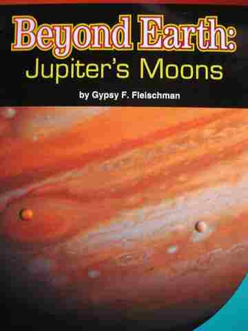 (image for) SRA Leveled Readers 5 Beyond Earth Jupiter's Moons (P) by Gypsy F Fleischman