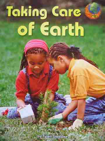 (image for) SRA Leveled Readers 2 Taking Care of Earth (P) by Tyrell Stewart