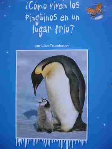 (image for) Lecturas por nivel Como viven los pinguinos en un lugar frio? (P