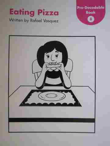 (image for) Kindergarten Pre-Decodable Book 8 Eating Pizza (P) by Rafael Vasquez