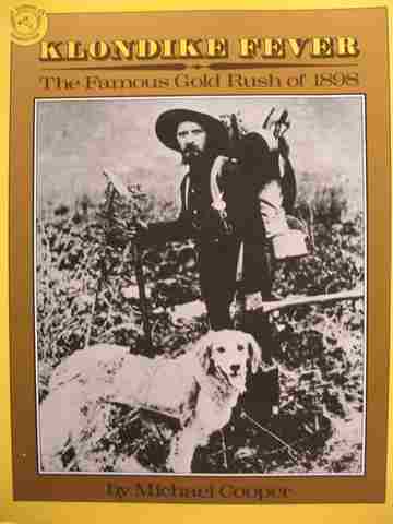 (image for) Klondike Fever The Famous Gold Rush of 1898 (P) by Cooper