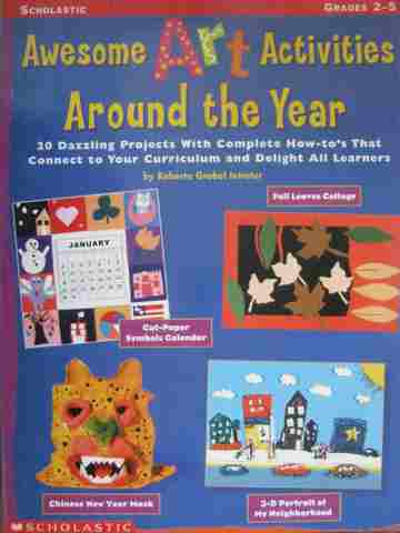 (image for) Awesome Art Activities Around the Year Grades 2-5 (P) by Roberta Grobel Intrater