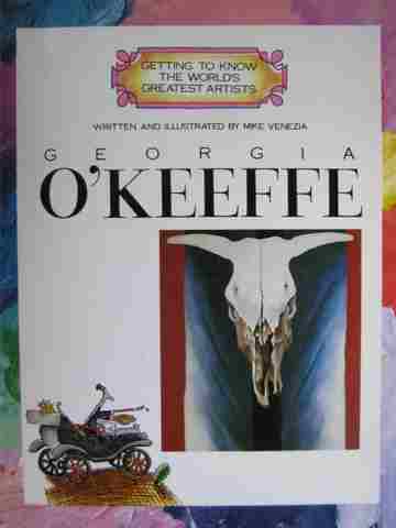 (image for) Getting to Know the World's Greatest Artists Georgia O'Keeffe (P) by Mike Venezia