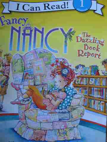 (image for) I Can Read! 1 Fancy Nancy The Dazzling Book Report (P) by Jane O'Connor