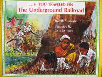 (image for) If You Travelled on the Underground Railroad (P) by Ellen Levine