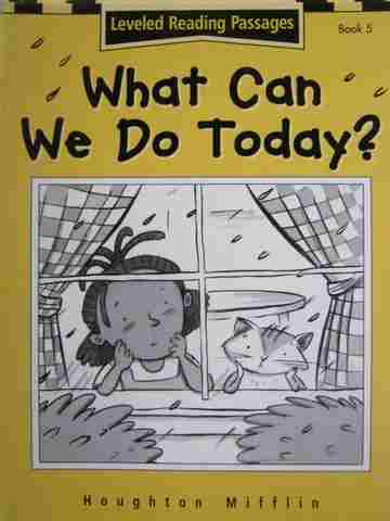 (image for) Leveled Reading Passages Book 5 What Can We Do Today? (P) by Robert James