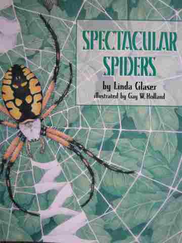 Spectacular Spiders (P) by Linda Glaser (image for) Spectacular Spiders (P) by Linda Glaser