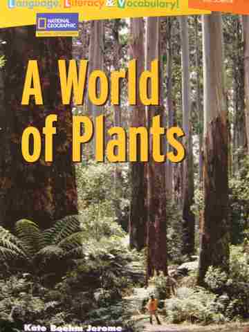 (image for) Reading Expeditions A World of Plants (P) by Kate Jerome