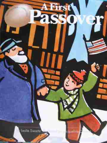 (image for) Multicultural Celebrations A First Passover (P) by Leslie Swartz