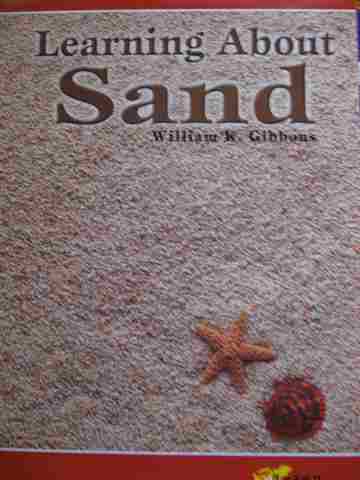 (image for) Rosen Real Readers Learning About Sand (P) by William K Gibbons