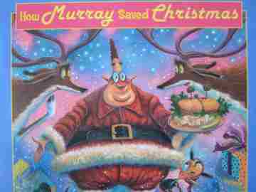 (image for) How Murray Saved Christmas (H) by Mike Reiss