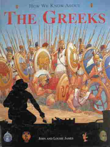 (image for) How We Know About The Greeks (H) by Louise James
