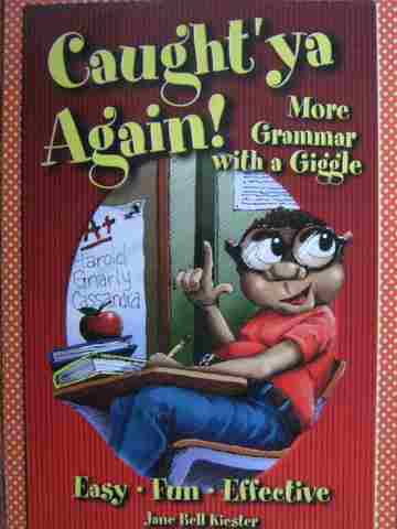 (image for) Caught'ya Again! More Grammar with a Giggle (P) by Jane Bell Kiester