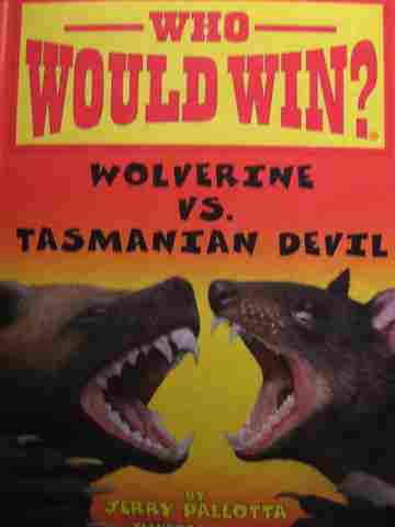 (image for) Who Would Win? Wolverine vs. Tasmanian Devil (H) by Jerry Pallotta