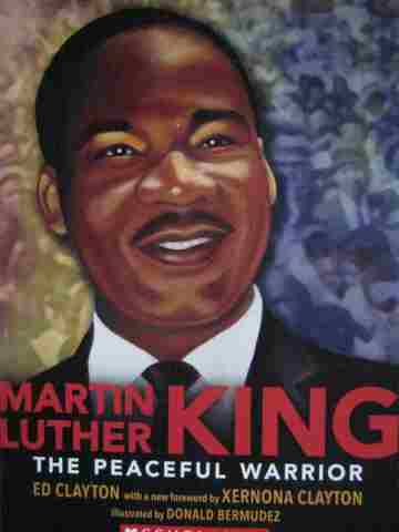 (image for) Martin Luther King The Peaceful Warrior (P) by Ed Clayton