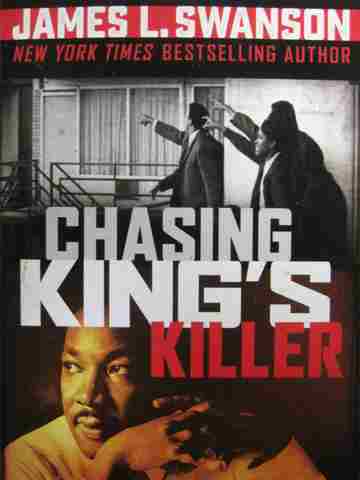 (image for) Chasing King's Killer (P) by James L Swanson