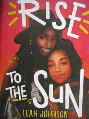 (image for) Rise to the Sun (H) by Leah Johnson
