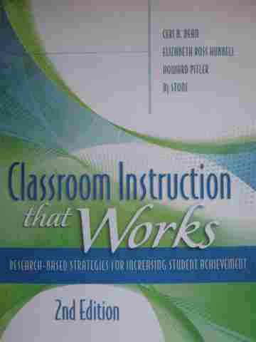 (image for) Classroom Instruction That Works 2nd Edition (P) by Dean, Hubbell, Pitler, & Stone
