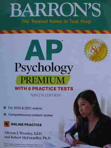 Barron's AP Psychology Premium with 6 Practice Tests 9th Edition (P) by Weseley & McEntarffer (image for) Barron's AP Psychology Premium with 6 Practice Tests 9th Edition (P) by Weseley & McEntarffer