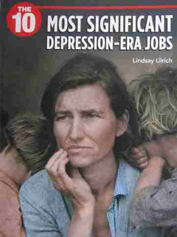(image for) 10 Most Significant Depression-Era Jobs (P) by Lindsay Ulrich