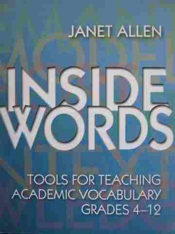 (image for) Inside Words Tools for Teaching Academic Vocabulary Grades 4-12 (P) by Janet Allen