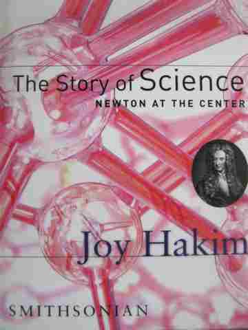 Story of Science Newton at the Center (H) by Joy Hakim (image for) Story of Science Newton at the Center (H) by Joy Hakim