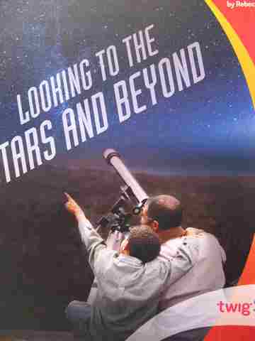 (image for) Twig Science 5.4 EL Looking to the Stars & Beyond (P) by Rebecca Rector
