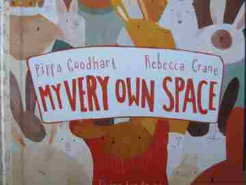 (image for) My Very Own Space (H) by Pippa Goodhart