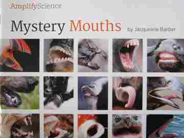 (image for) Amplify Science 3 Mystery Mouths (P) by Jacqueline Barber
