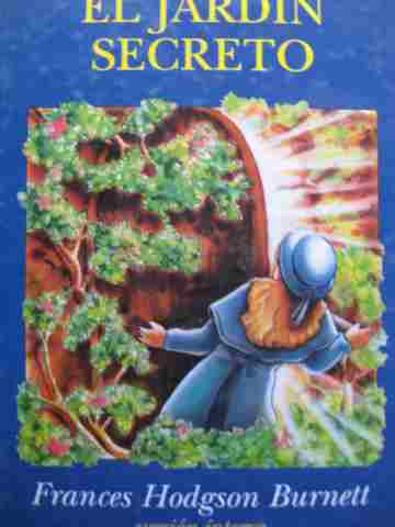El Jardín Secreto Versión íntegra (H) by Frances Hodgson Burnett (image for) El Jardín Secreto Versión íntegra (H) by Frances Hodgson Burnett