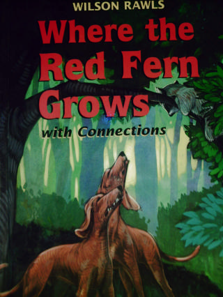 (image for) Where the Red Fern Grows with Connections (H) by Wilson Rawls