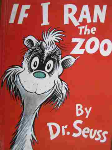 (image for) If I Ran the Zoo (H) by Dr. Seuss