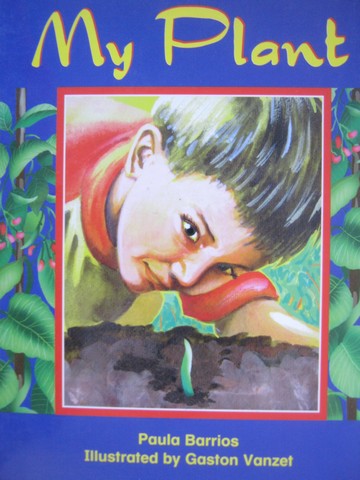 (image for) Rigby Literacy 7 My Plant (P) by Paula Barrios