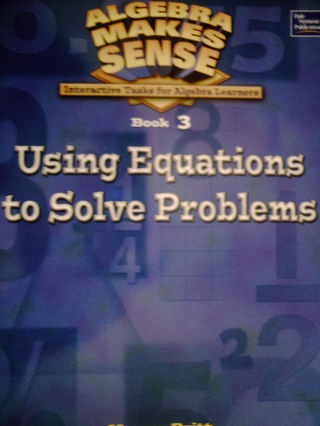 (image for) Algebra Makes Sense 3 Using Equations to Solve Problems (P)