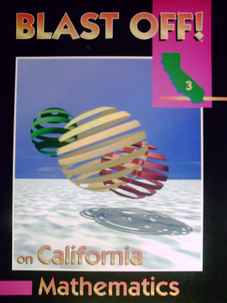 (image for) Blast Off! on California Mathematics 3 (CA)(P)