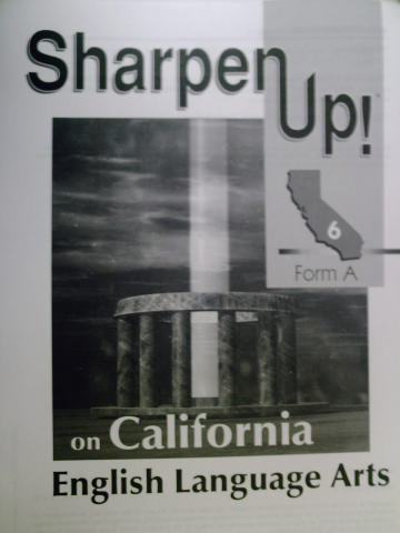 (image for) Sharpen Up! on California English Language Arts 6 Form A (P)