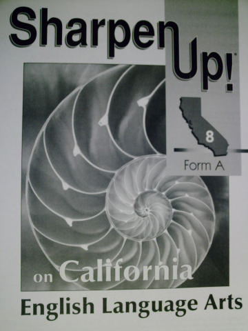 (image for) Sharpen Up! on California English Language Arts 8 Form A (CA)(P)