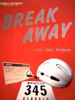 Dlouble Fastback Break Away (P) by Lucy Jane Bledsoe (image for) Dlouble Fastback Break Away (P) by Lucy Jane Bledsoe